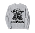 Fueled Caffeine And Chapters Book Sweatshirt - Unique Graphic for Adults - T-Shirt, Sweatshirt, Hoodie
