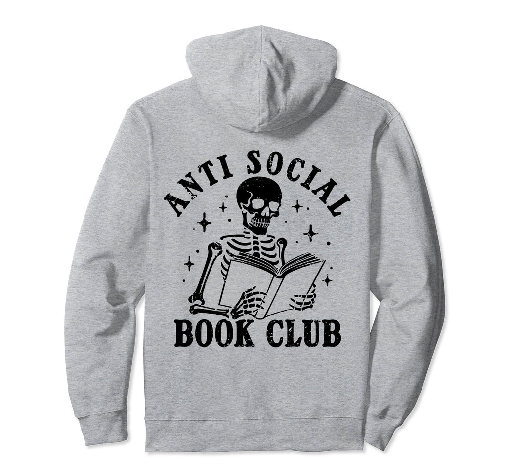 Anti Social Book Club Books Reading Hoodie - Custom Art Print Men Women - T-Shirt, Sweatshirt, Hoodie
