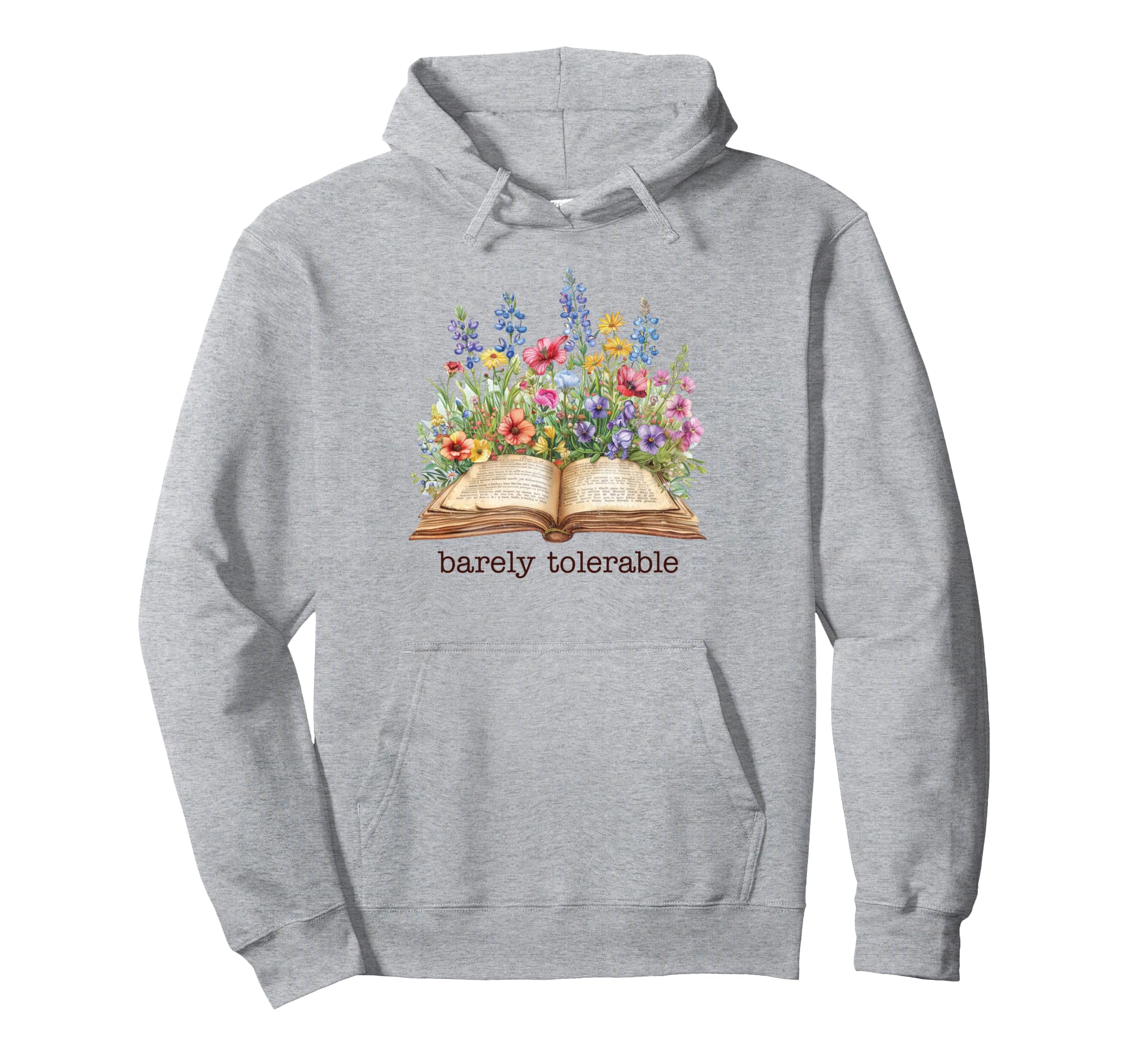 Barely Tolerable Literature Book Lover Hoodie - Unique Graphic Unisex - T-Shirt, Sweatshirt, Hoodie