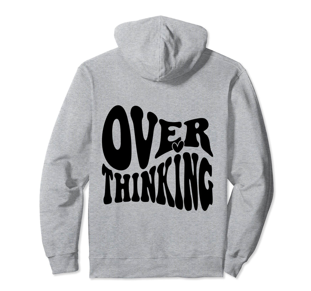 Overthinking Antisocial Over Hoodie - Aesthetic Graphic for Adults - T-Shirt, Sweatshirt, Hoodie