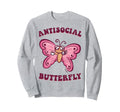 Groovy Anti Social Butterfly Ironic Sweatshirt - Novelty Apparel Men Women - T-Shirt, Sweatshirt, Hoodie