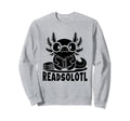 Readsolotl Axolotl Book Reading Sweatshirt - Fun Novelty Design Unisex - T-Shirt, Sweatshirt, Hoodie