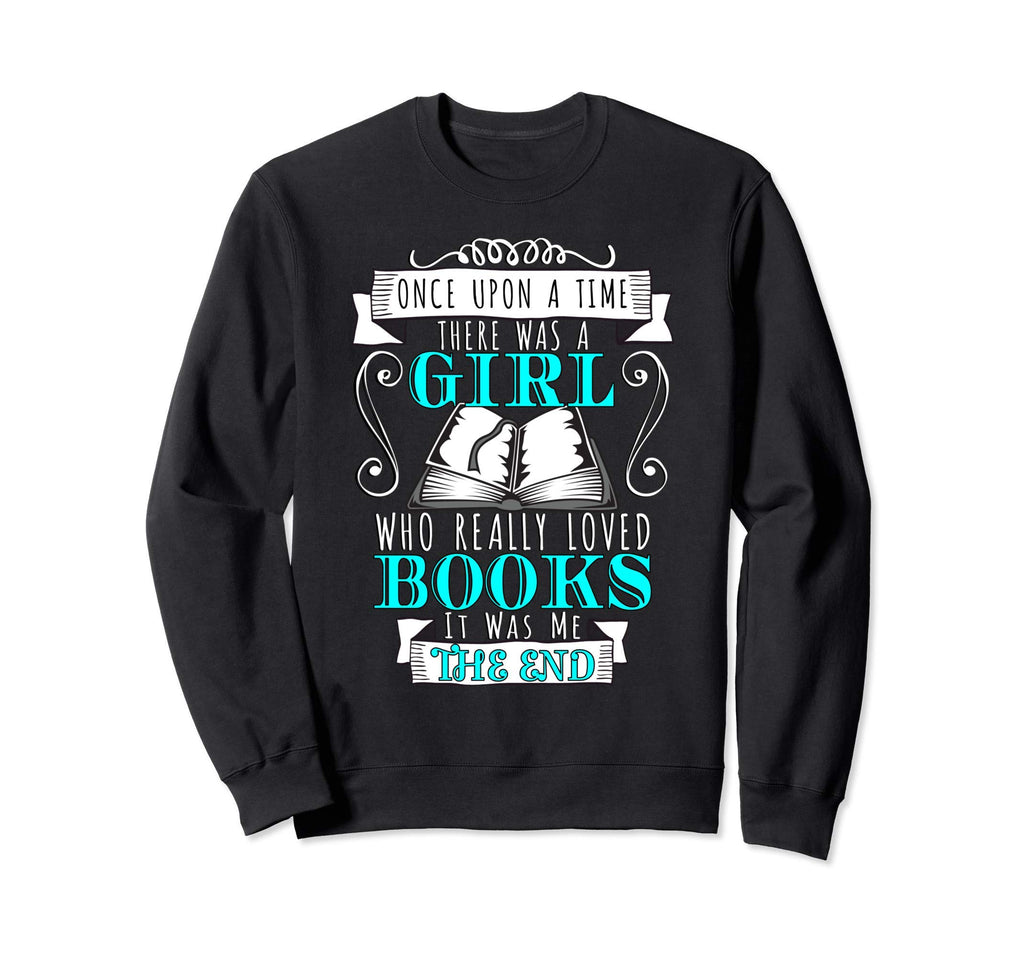 Who Loved Books It Was Me Book Lover Sweatshirt - Graphic Print for Adults - T-Shirt, Sweatshirt, Hoodie