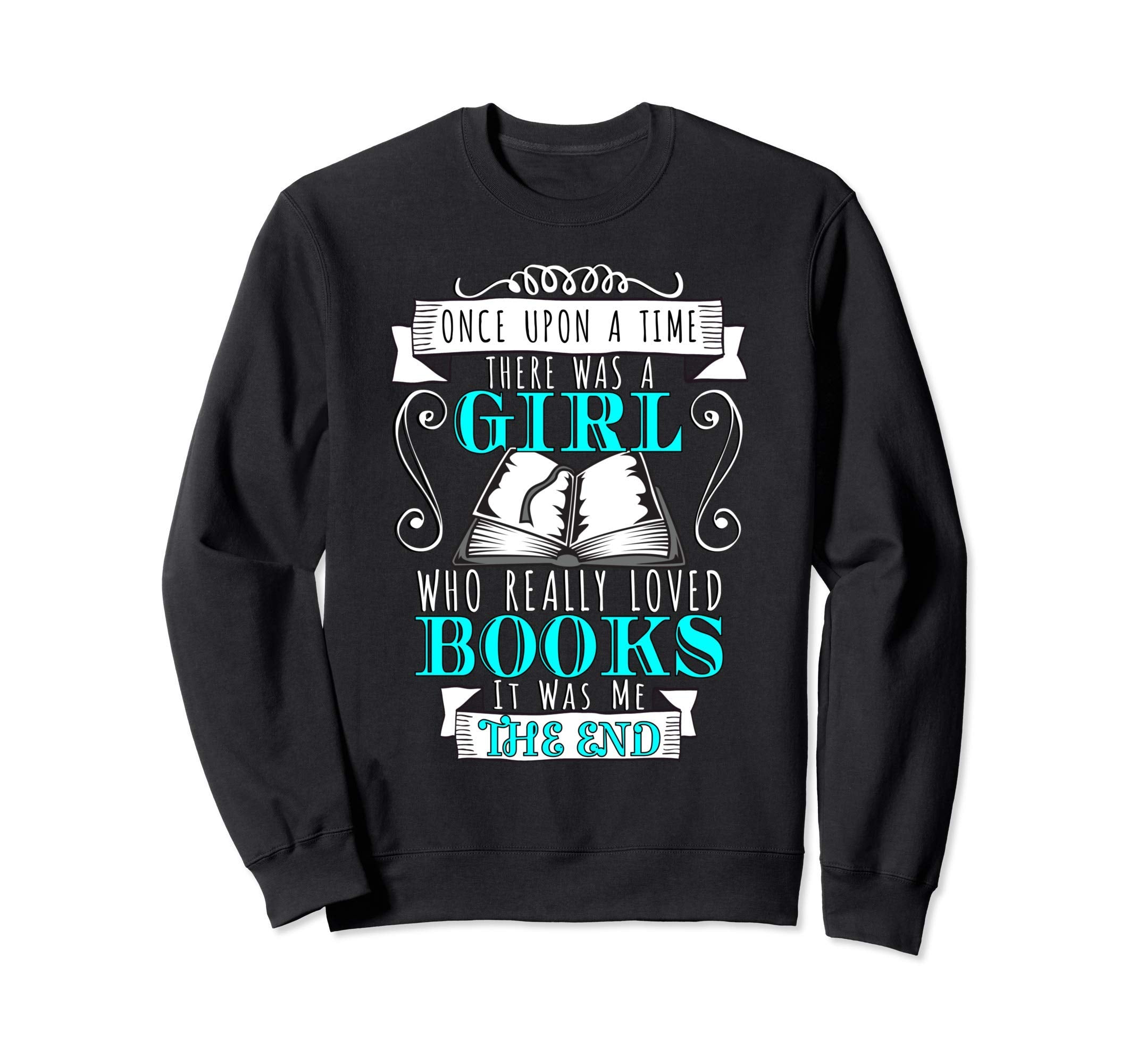 Who Loved Books It Was Me Book Lover Sweatshirt - Graphic Print for Adults - T-Shirt, Sweatshirt, Hoodie