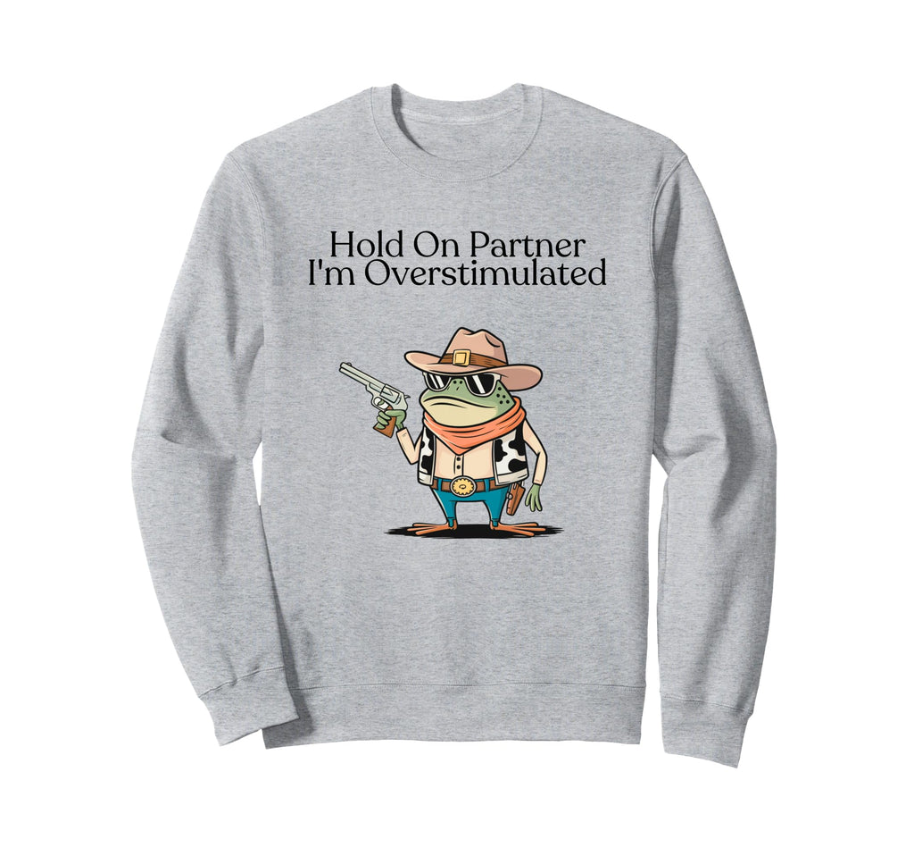 Cowboy Frog Hold Partner Im Sweatshirt - Trendy Graphic Unisex - T-Shirt, Sweatshirt, Hoodie