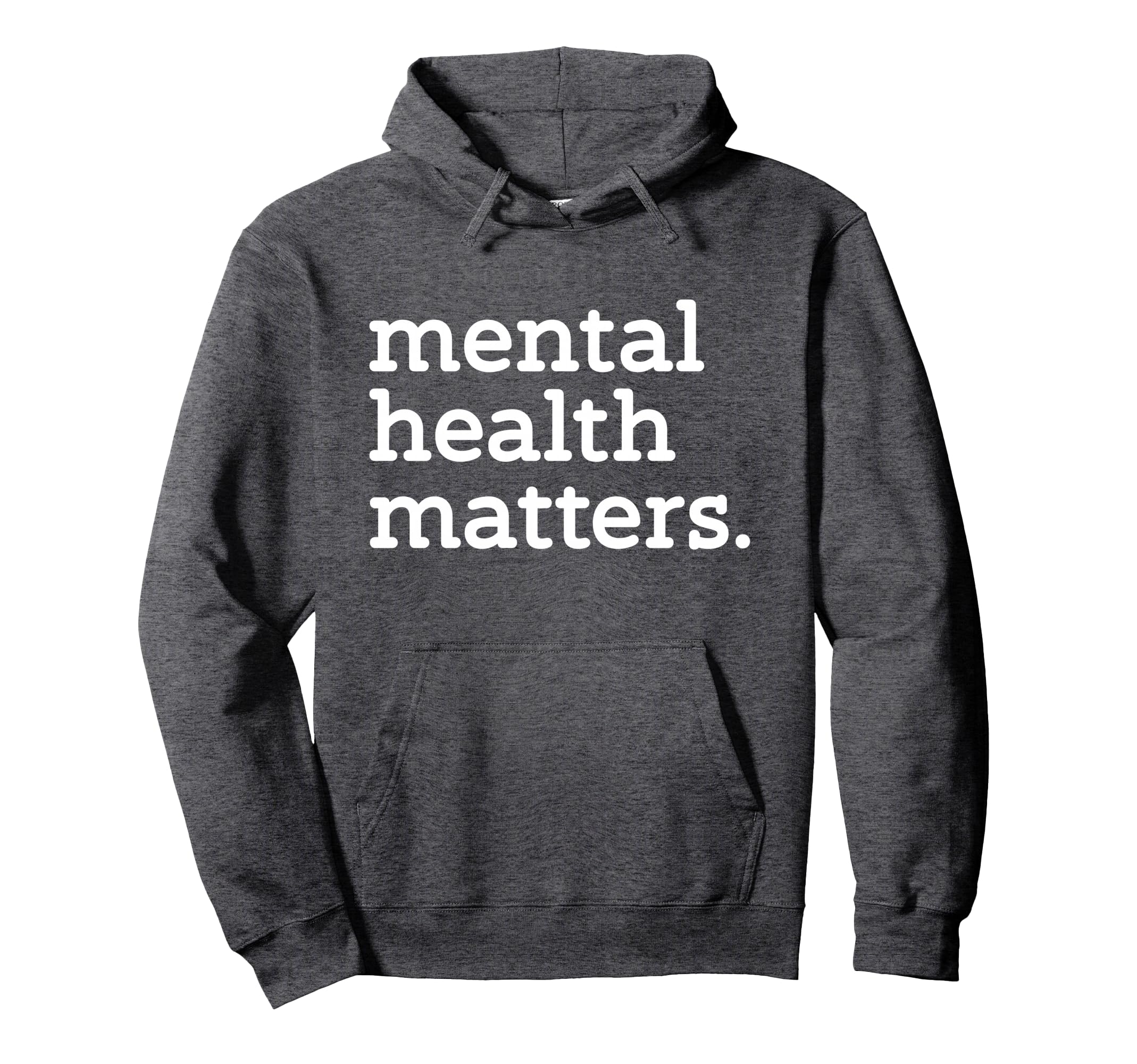 Mental Health Matters Minimalist Hoodie - Casual Everyday Wear Men Women - T-Shirt, Sweatshirt, Hoodie