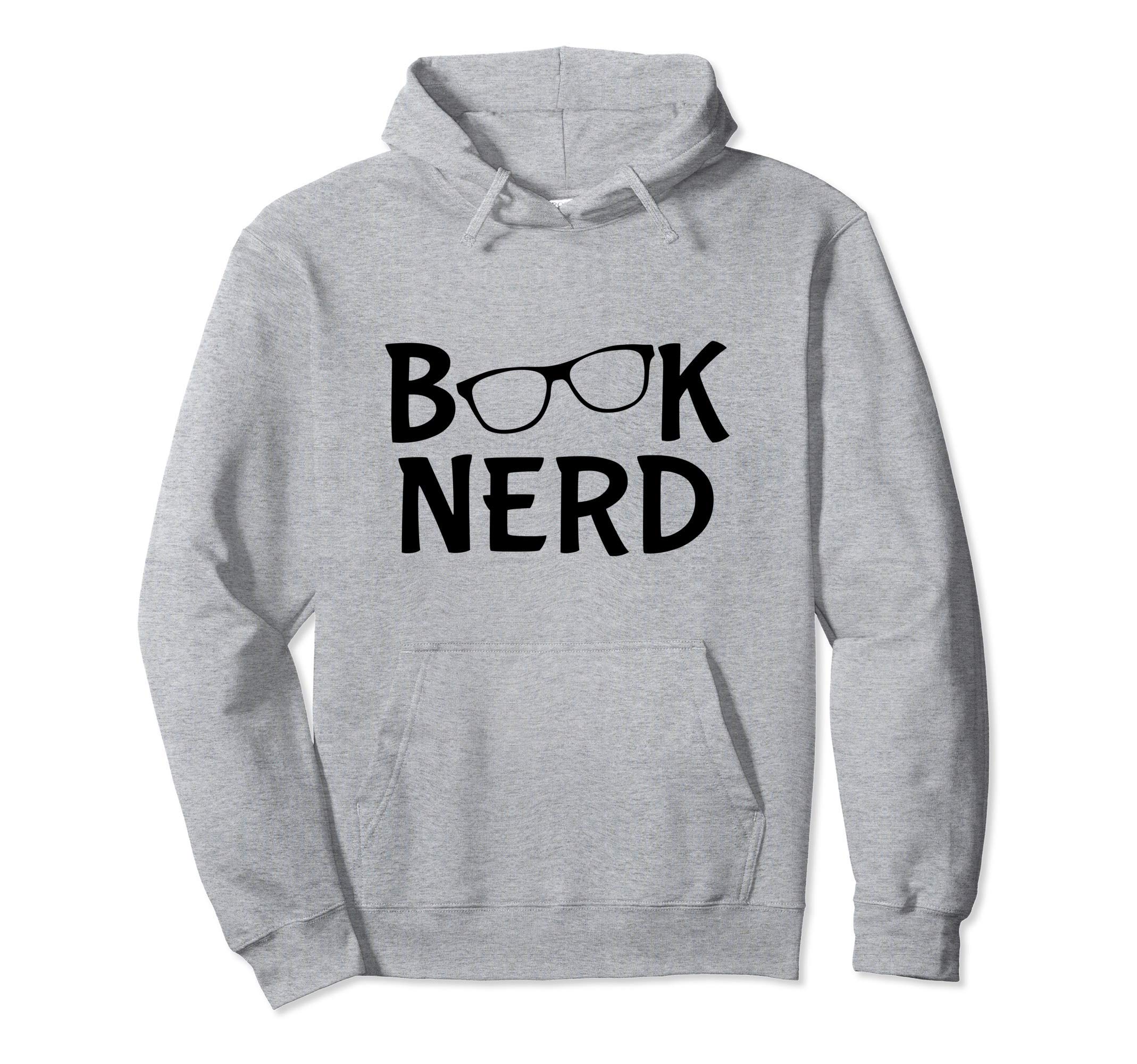 Book Nerd Hoodie - Custom Art Print for Adults - T-Shirt, Sweatshirt, Hoodie