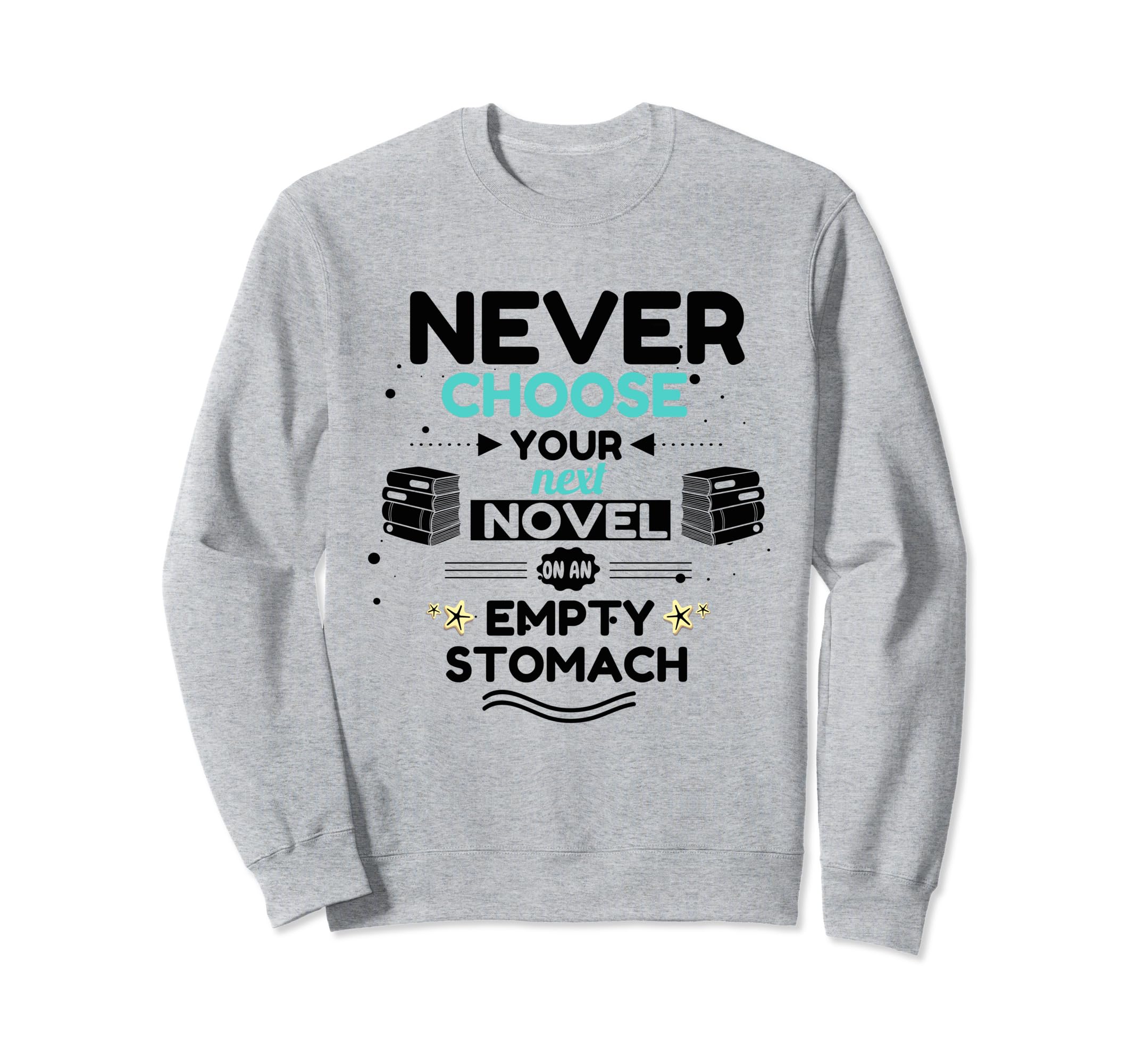 Novel Author Novel Lover Novel Sweatshirt - Streetwear Style Men Women - T-Shirt, Sweatshirt, Hoodie
