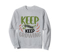 Keep Going Keep Growing Sweatshirt - Aesthetic Graphic Men Women - T-Shirt, Sweatshirt, Hoodie