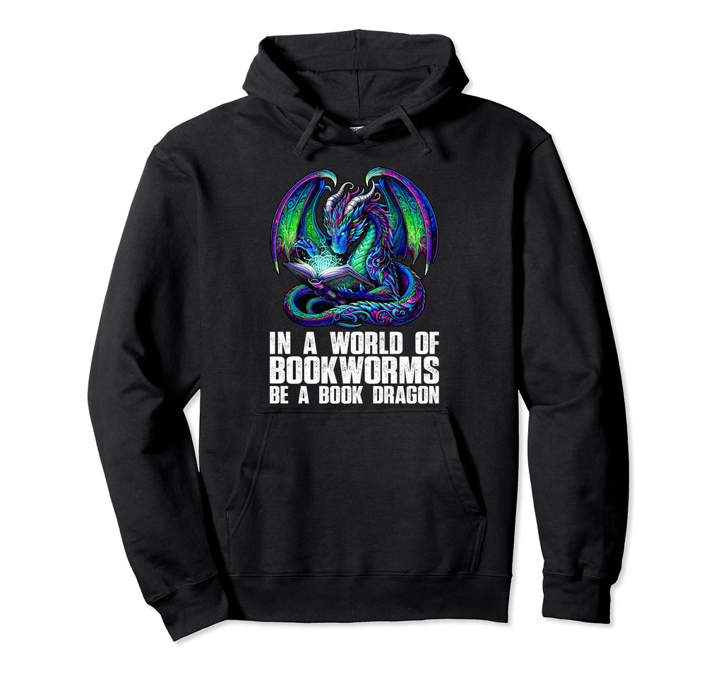 World Bookworms Be Book Dragon Reading Hoodie - Casual Everyday Wear Unisex - T-Shirt, Sweatshirt, Hoodie