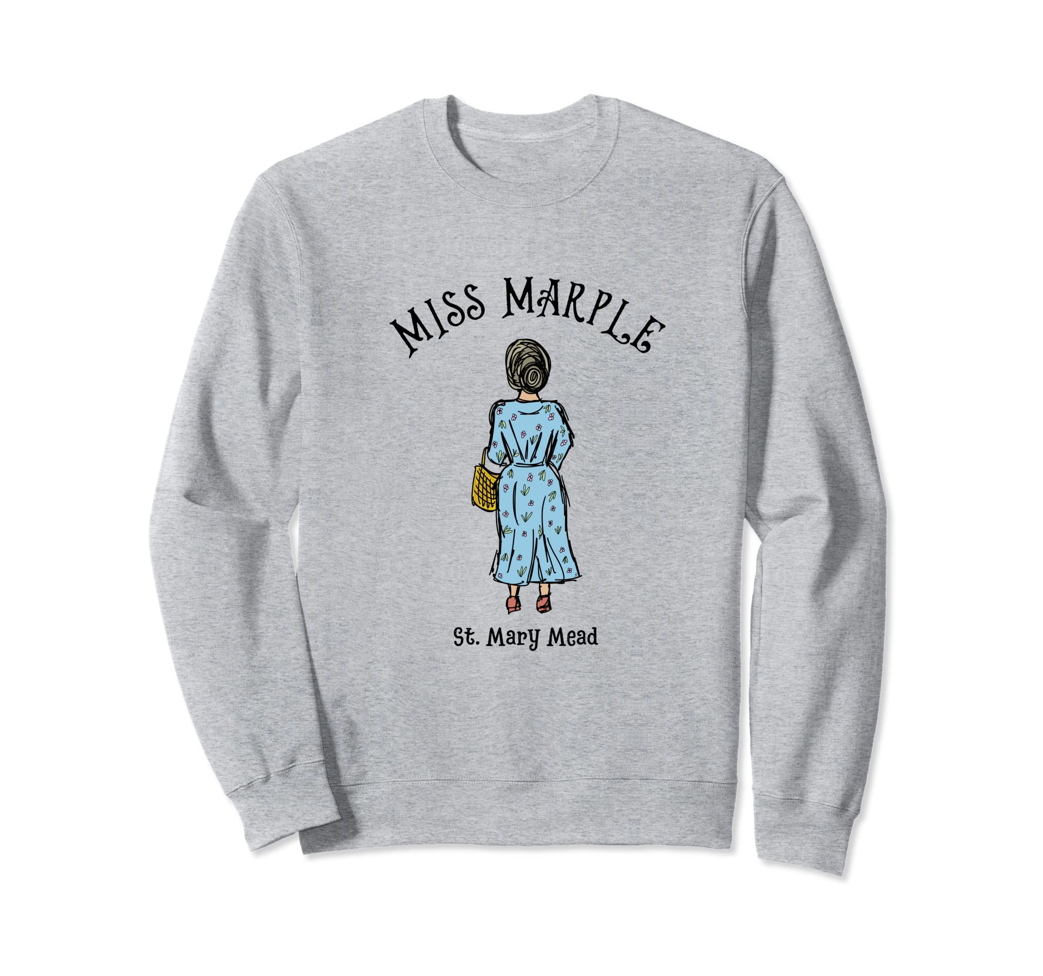 Miss Marple St Mary Mead Color Sweatshirt - Novelty Apparel for Adults - T-Shirt, Sweatshirt, Hoodie