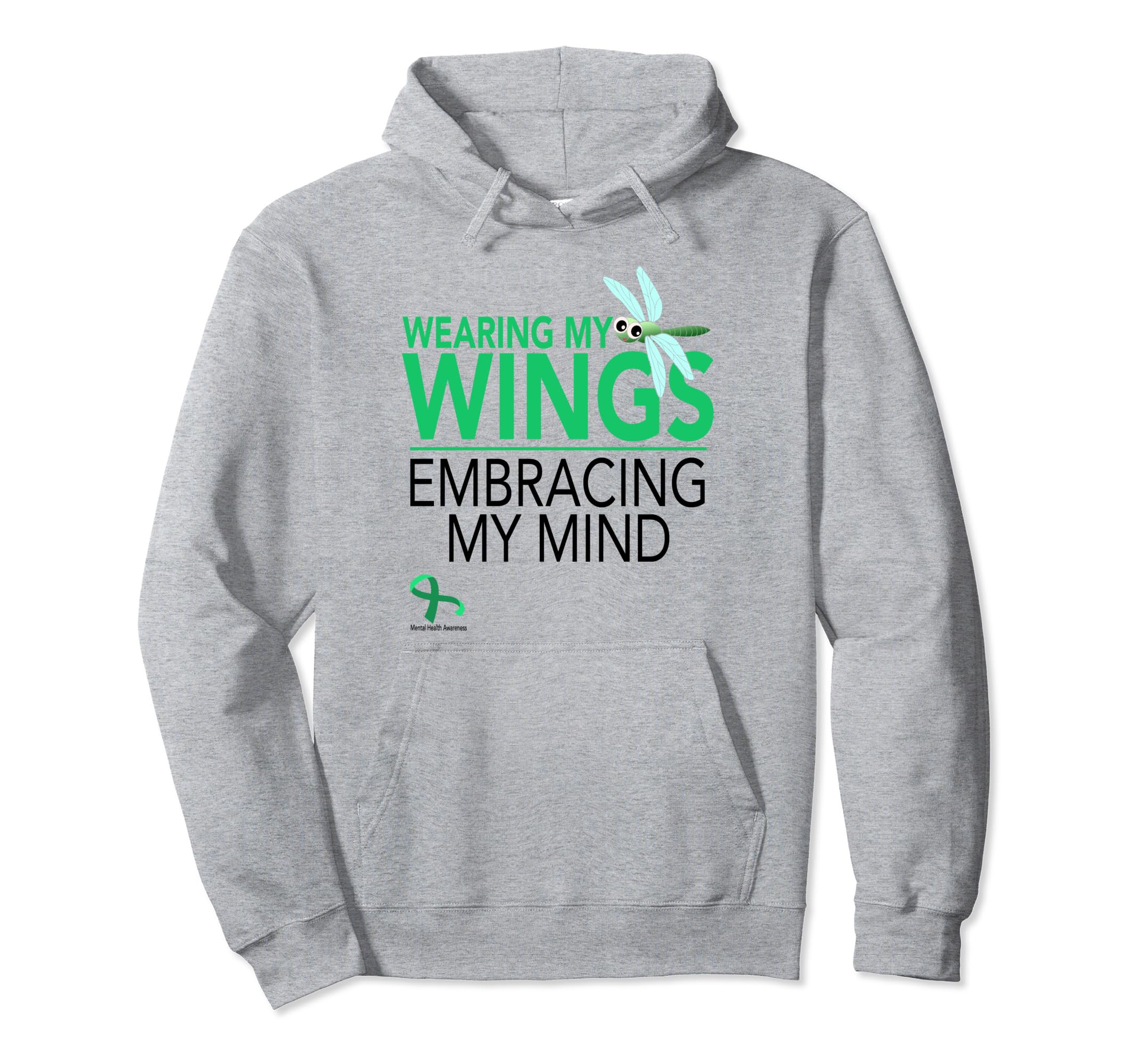 Wearing My Wings Embracing My Mind Hoodie - Casual Everyday Wear Men Women - T-Shirt, Sweatshirt, Hoodie