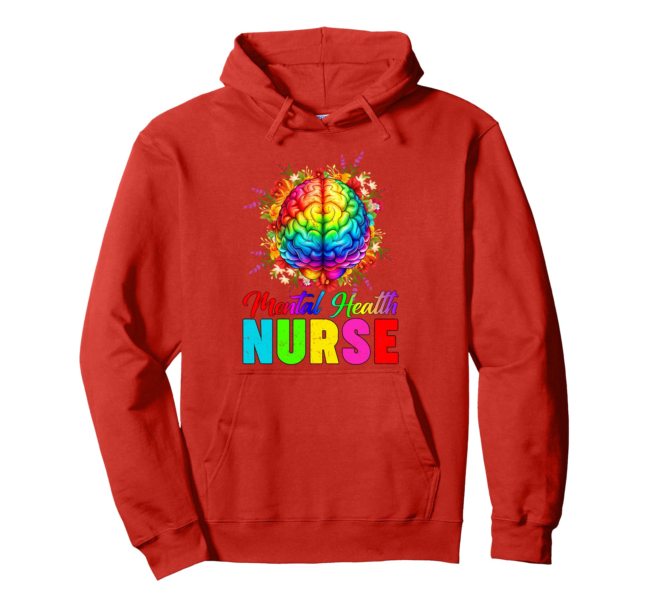 Mental Health Nurse Brain Flowers Mental Hoodie - Custom Art Print Unisex - T-Shirt, Sweatshirt, Hoodie