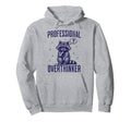 Professional Overthinker Raccoon Funny Hoodie - Trendy Graphic Unisex - T-Shirt, Sweatshirt, Hoodie