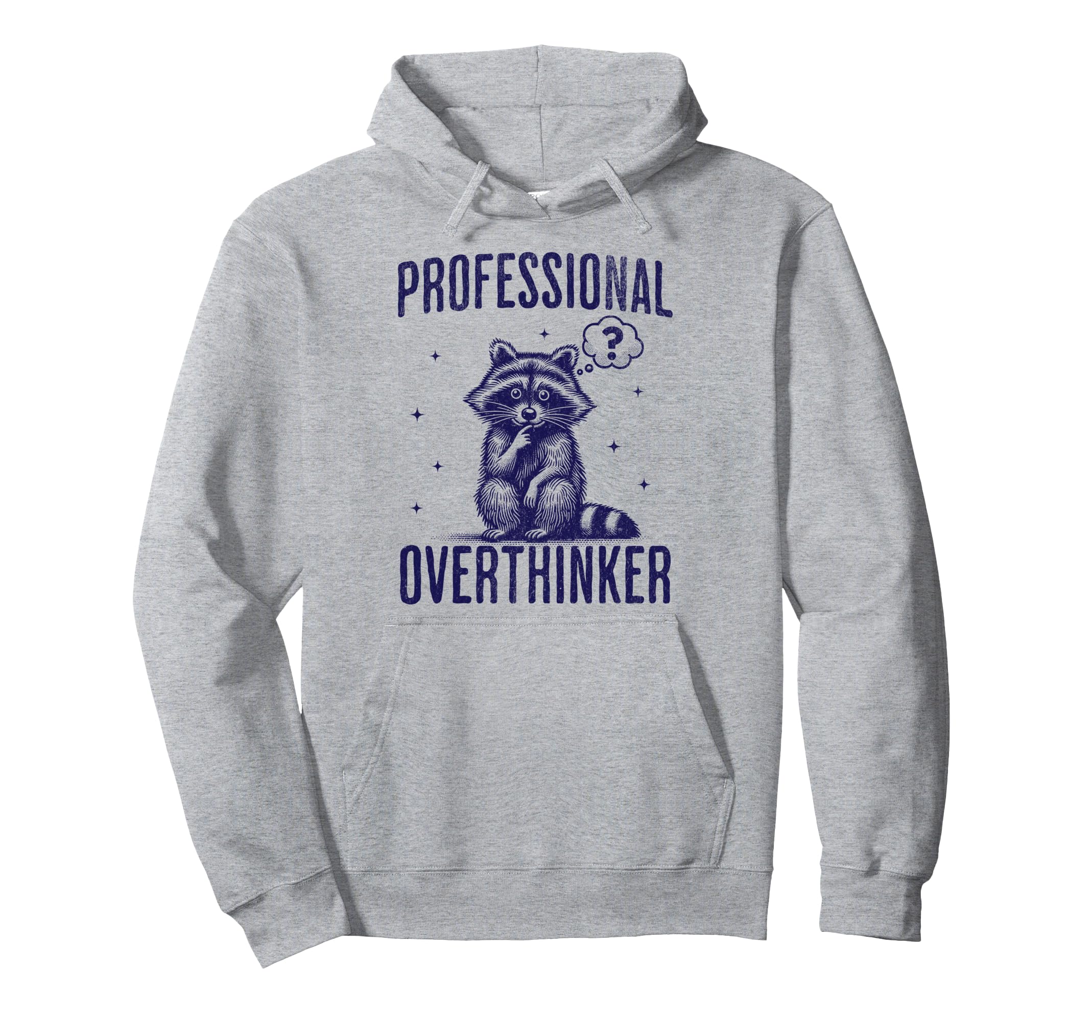 Professional Overthinker Raccoon Funny Hoodie - Trendy Graphic Unisex - T-Shirt, Sweatshirt, Hoodie