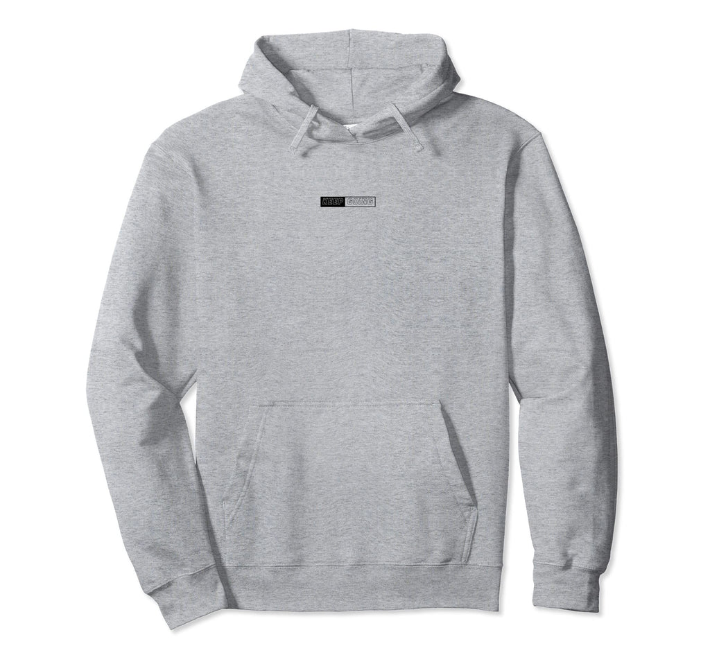 Keep Going Minimalist Hoodie - Aesthetic Graphic Unisex - T-Shirt, Sweatshirt, Hoodie