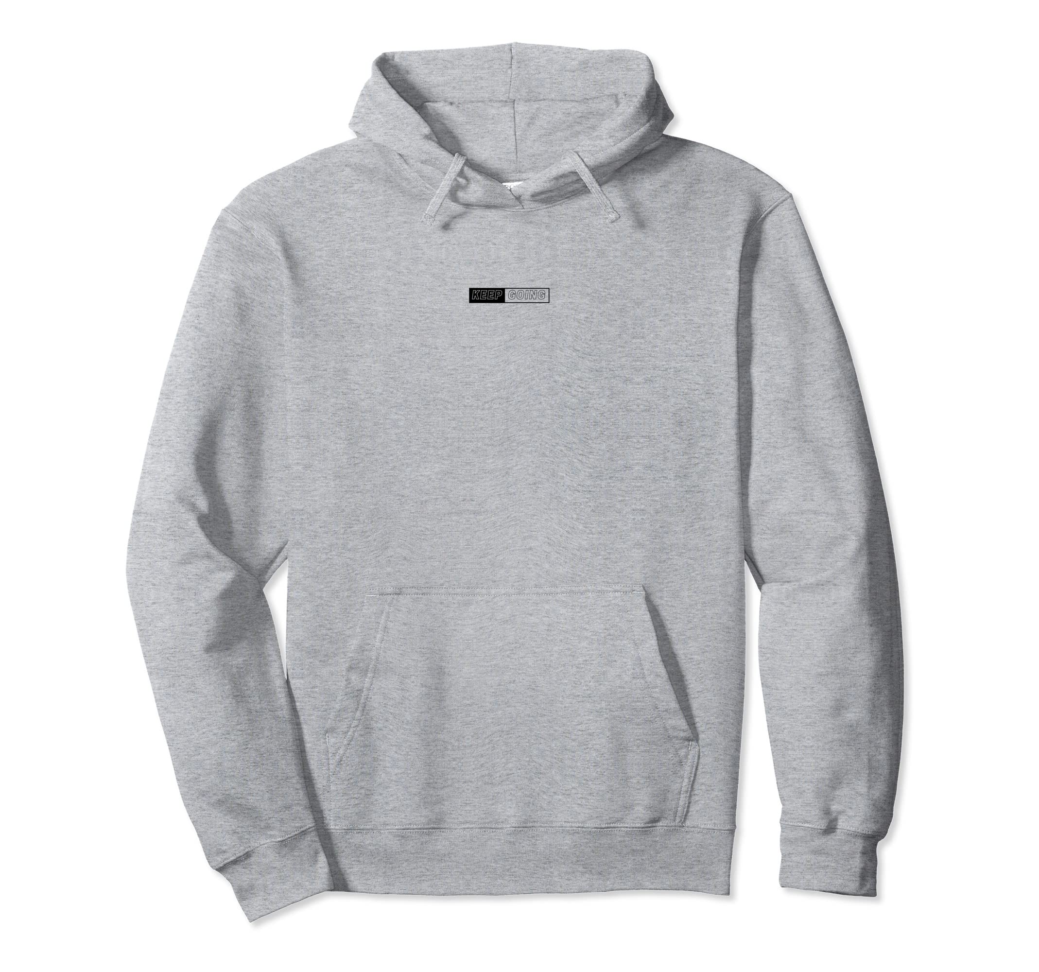 Keep Going Minimalist Hoodie - Aesthetic Graphic Unisex - T-Shirt, Sweatshirt, Hoodie