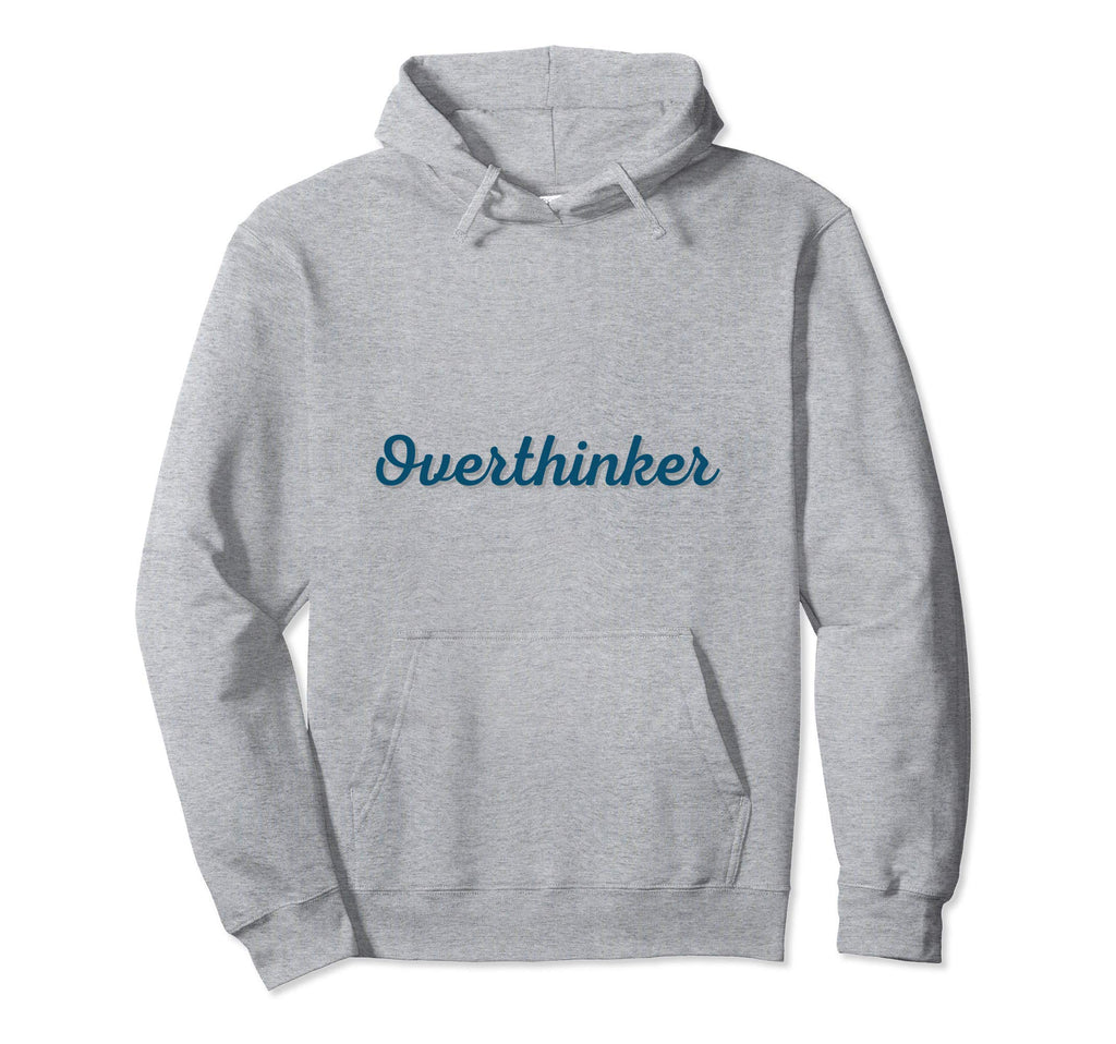 Chicandflair Overthinker Grey Small Hoodie - Novelty Apparel Unisex - T-Shirt, Sweatshirt, Hoodie
