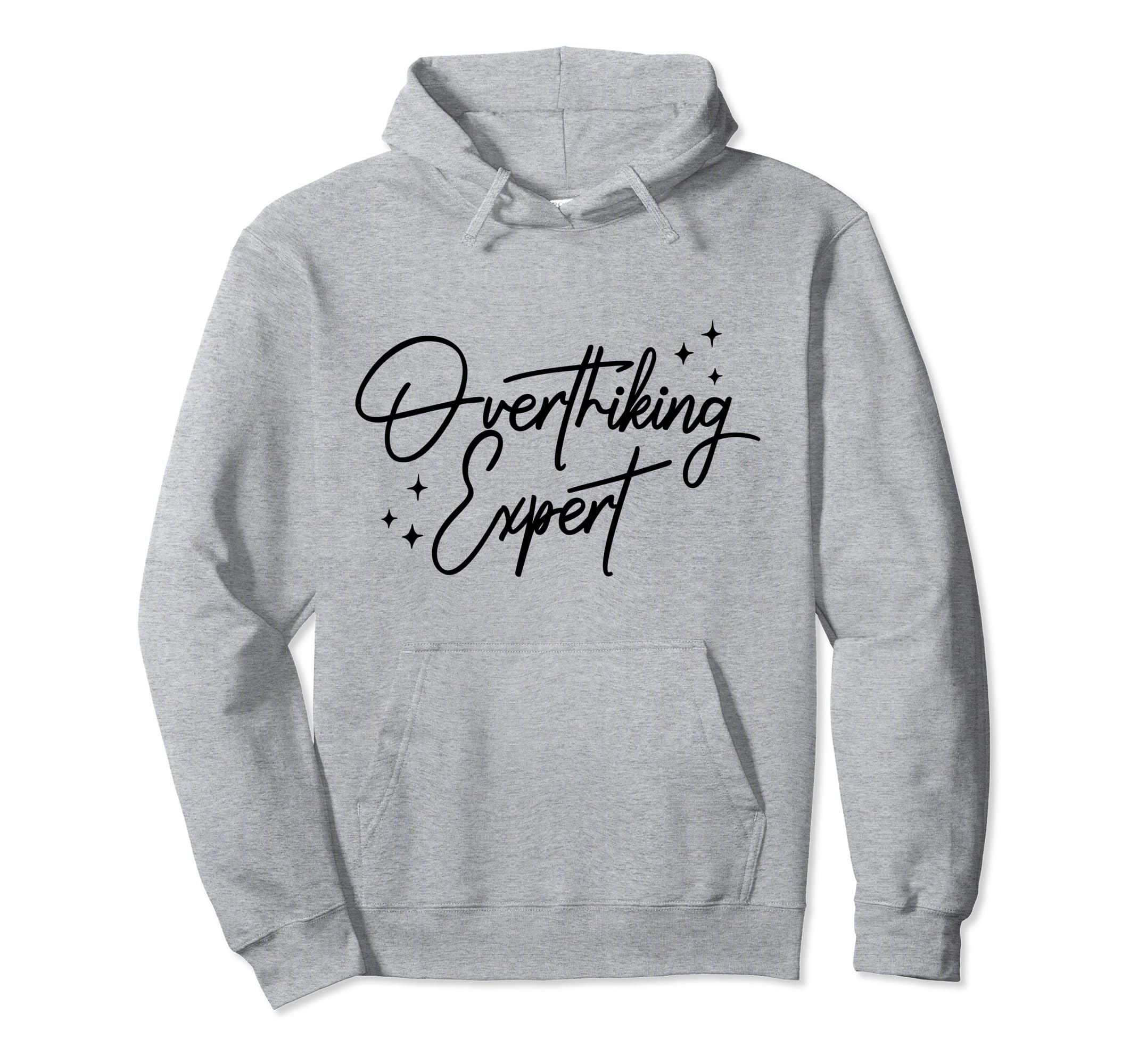 Overthinking Expert Depression Mental Hoodie - Unique Graphic Unisex - T-Shirt, Sweatshirt, Hoodie