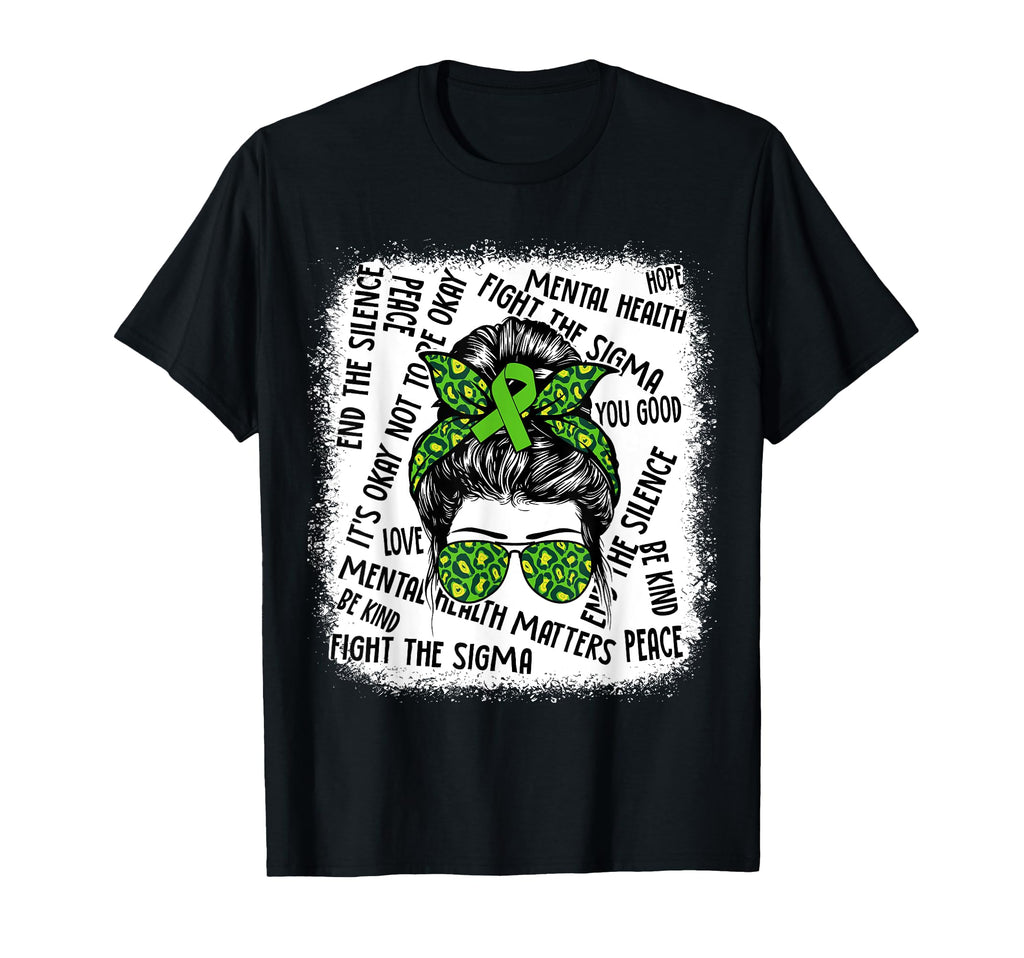 Mental Health Matters Messy Bun T-Shirt - Casual Everyday Wear Unisex - T-Shirt, Sweatshirt, Hoodie