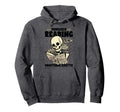 Skeleton Smut Book Lover Probably Hoodie - Fun Novelty Design Men Women - T-Shirt, Sweatshirt, Hoodie