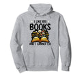 I Like Big Books And I Can Not Lie Bookworm Hoodie - Graphic Print Unisex - T-Shirt, Sweatshirt, Hoodie