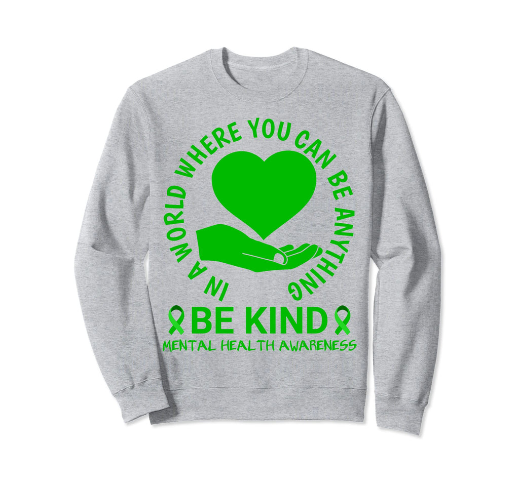 Mental Health Awareness Month 2023 Sweatshirt - Streetwear Style Men Women - T-Shirt, Sweatshirt, Hoodie