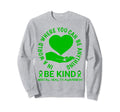 Mental Health Awareness Month 2023 Sweatshirt - Streetwear Style Men Women - T-Shirt, Sweatshirt, Hoodie