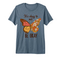Its Okay To Not Be Okay Butterfly T-Shirt - Novelty Apparel for Adults - T-Shirt, Sweatshirt, Hoodie