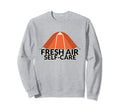Fresh Air Self Care Mental Health Sweatshirt - Trendy Graphic Men Women - T-Shirt, Sweatshirt, Hoodie