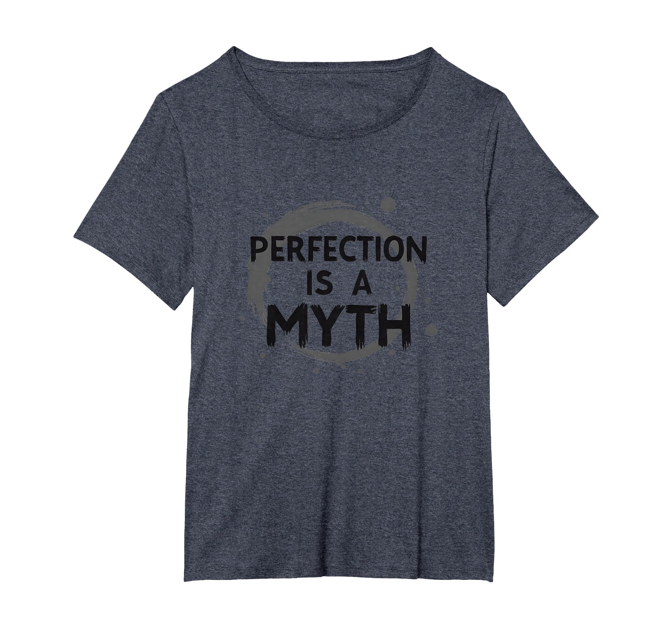 Perfection Is Myth Progress Over T-Shirt - Unique Graphic Men Women - T-Shirt, Sweatshirt, Hoodie