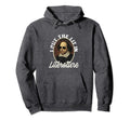 Lit Literature Funny William Shakespeare Hoodie - Graphic Print Men Women - T-Shirt, Sweatshirt, Hoodie