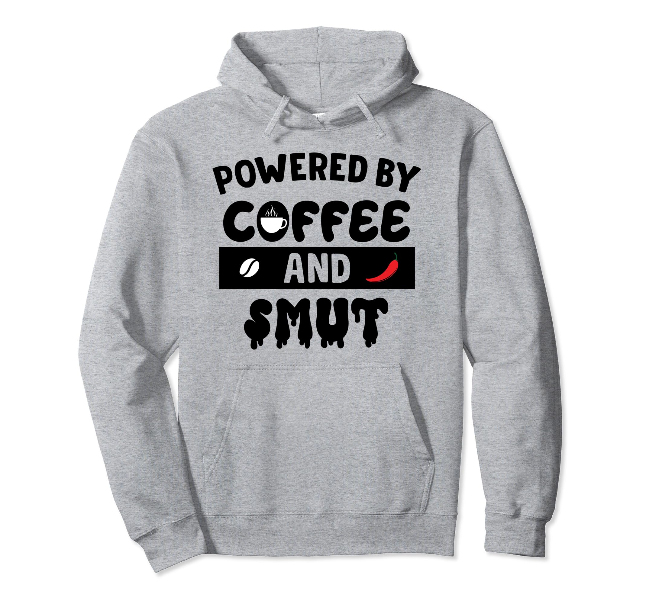 Powered Coffee Smut Smutty Books Lover Hoodie - Fun Novelty Design Unisex - T-Shirt, Sweatshirt, Hoodie