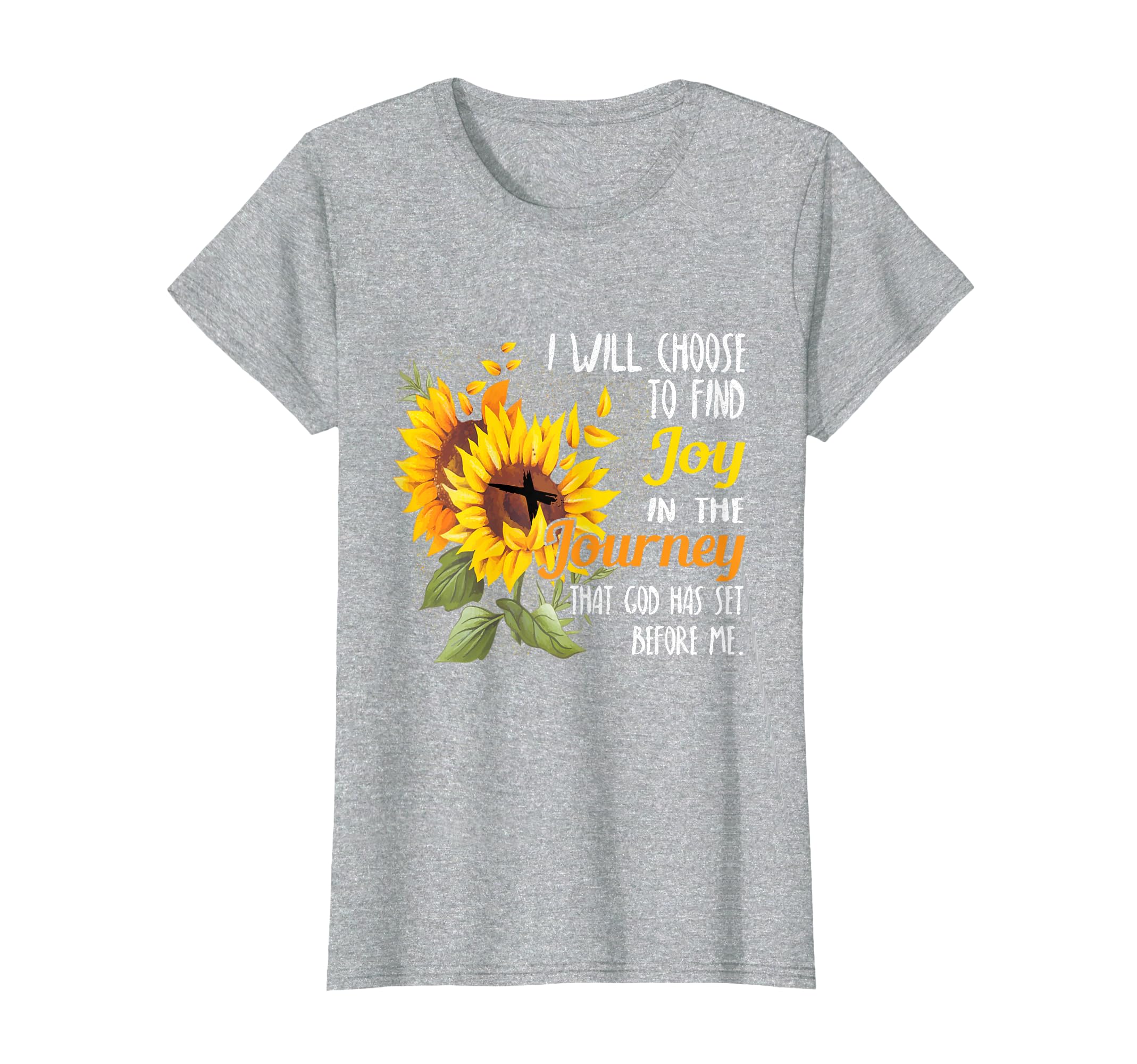 I Will Choose To Find Joy Journey T-Shirt - Unique Graphic Men Women - T-Shirt, Sweatshirt, Hoodie