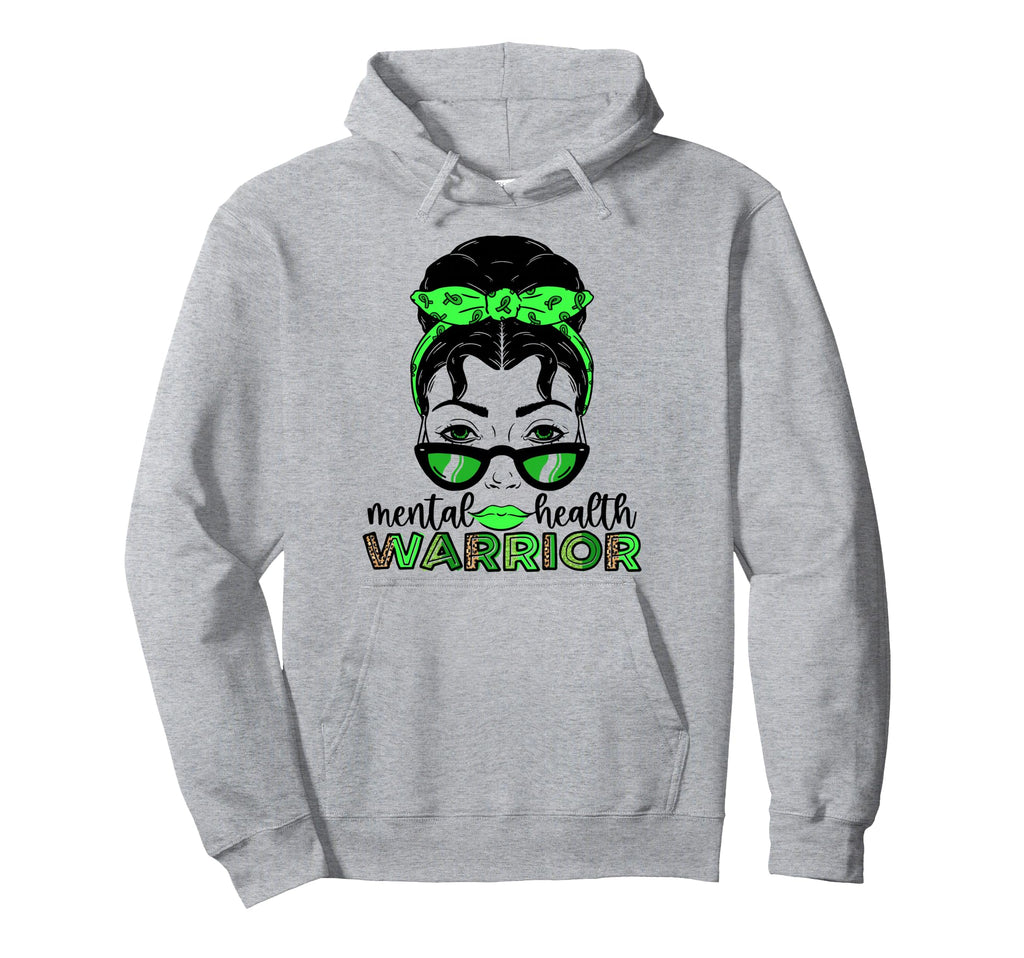 Mental Health Warrior Messy Bun Mental Hoodie - Novelty Apparel Unisex - T-Shirt, Sweatshirt, Hoodie