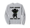 Fluff Around Find Out Meowdy Cat Sweatshirt - Trendy Graphic for Adults - T-Shirt, Sweatshirt, Hoodie
