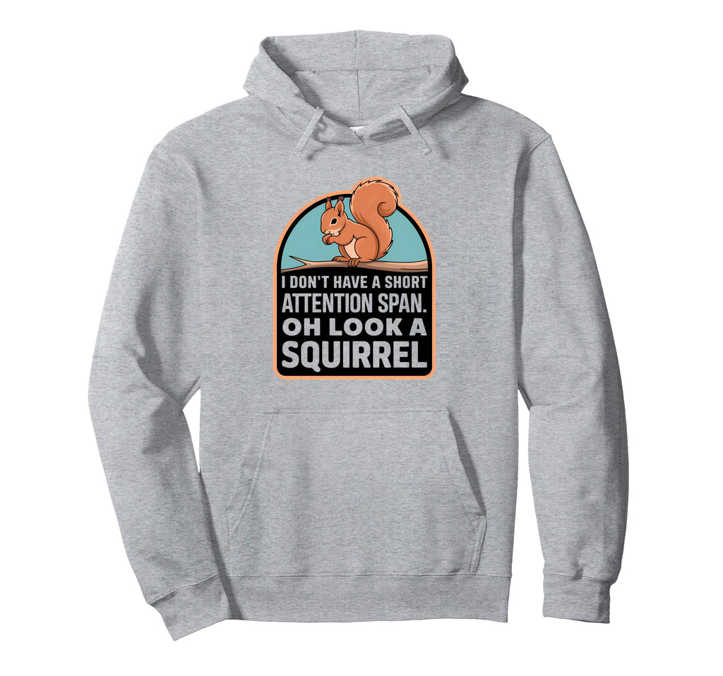 Attention Deficit Disorder Attention Hoodie - Streetwear Style for Adults - T-Shirt, Sweatshirt, Hoodie