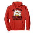 Dont Ghost Your Feelings Talk About Hoodie - Aesthetic Graphic Men Women - T-Shirt, Sweatshirt, Hoodie