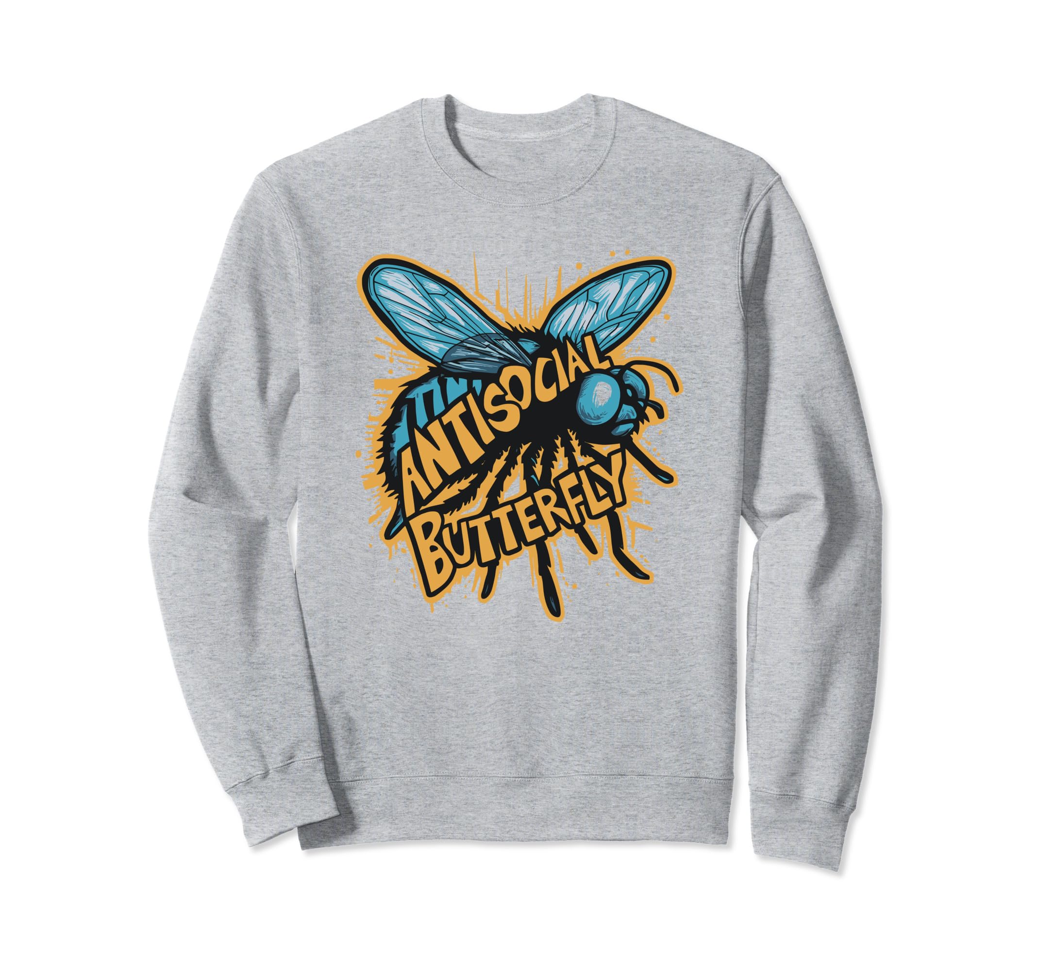 Antisocial Butterfly Funny Housefly Sweatshirt - Graphic Print for Adults - T-Shirt, Sweatshirt, Hoodie
