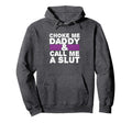 Choke Me Daddy Kinky Ddlg Bdsm Sexy Hoodie - Aesthetic Graphic Men Women - T-Shirt, Sweatshirt, Hoodie