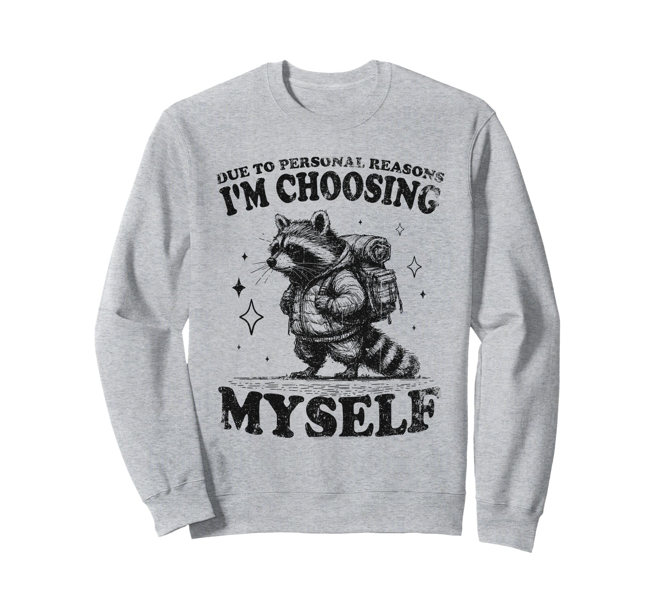 Choosing Myself Self Care Hiking Sweatshirt - Streetwear Style Unisex - T-Shirt, Sweatshirt, Hoodie