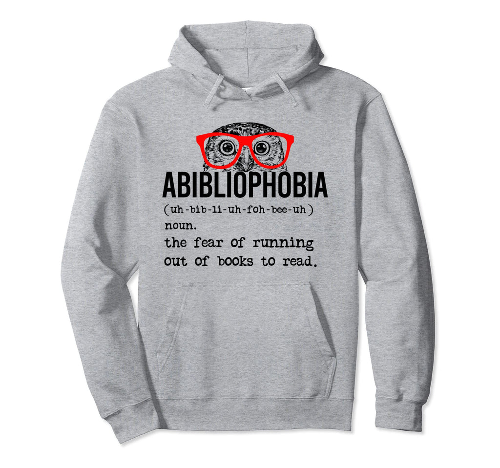 Abibliophobia Funny Bookworm Reader Hoodie - Streetwear Style Men Women - T-Shirt, Sweatshirt, Hoodie