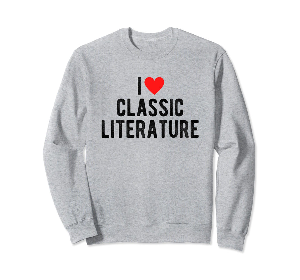 I Heart Literature Funny Love Sweatshirt - Fun Novelty Design for Adults - T-Shirt, Sweatshirt, Hoodie