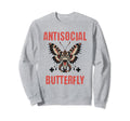 Antisocial Butterfly Funny Sweatshirt - Aesthetic Graphic Unisex - T-Shirt, Sweatshirt, Hoodie