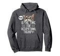 Cat Occupational Therapy Funny Ot Hoodie - Minimalist Print Men Women - T-Shirt, Sweatshirt, Hoodie