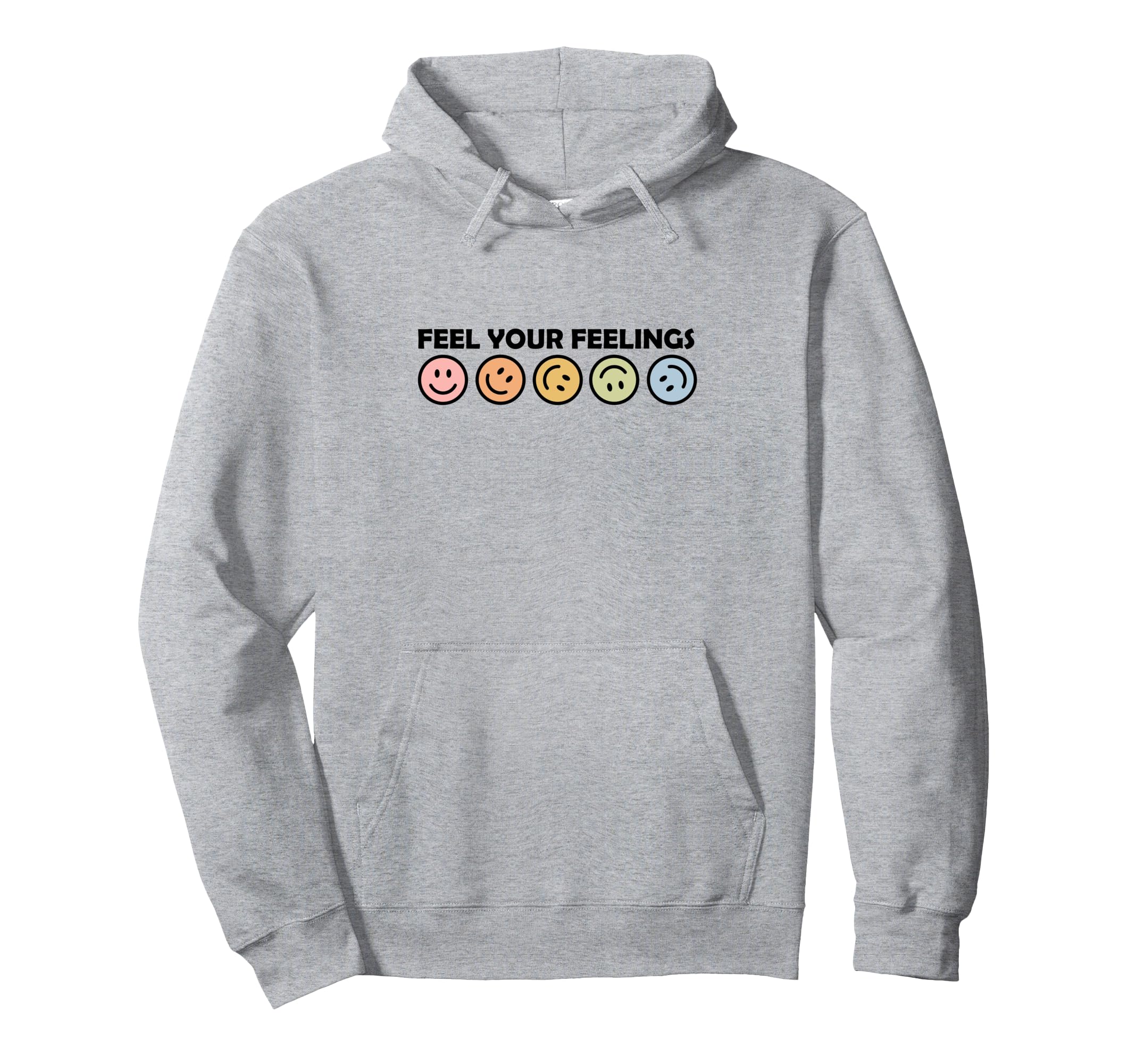Feel Your Feelings Colorful Mental Hoodie - Novelty Apparel for Adults - T-Shirt, Sweatshirt, Hoodie