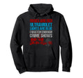 Roses Are Red Ultraviolet Lights Are Hoodie - Custom Art Print for Adults - T-Shirt, Sweatshirt, Hoodie