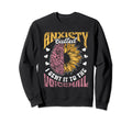 Anxiety Called I Sent It To Voicemail Sweatshirt - Novelty Apparel Unisex - T-Shirt, Sweatshirt, Hoodie