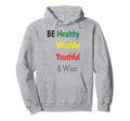 Be Healthy Hoodie - Minimalist Print for Adults - T-Shirt, Sweatshirt, Hoodie