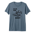Cowboy Axolotl Go Now Git Funny T-Shirt - Fun Novelty Design for Adults - T-Shirt, Sweatshirt, Hoodie